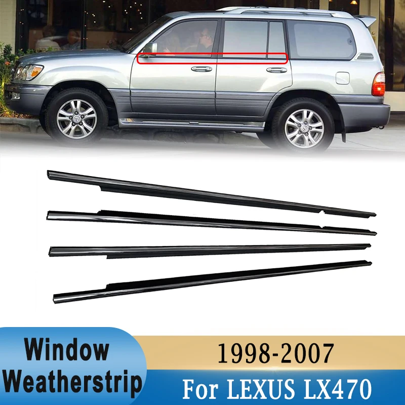 

For LEXUS LX470 1998-2007 Window Weatherstrips For Toyota Land Cruiser LC100 Side Door Glass Rubber Trim Seal Belts Moulding