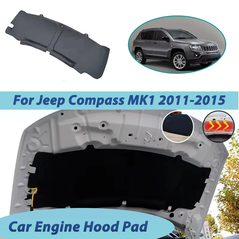 For Jeep Compass MK1 2011-2015 Car Front Hood Lining Soundproof Cotton Pad Heat Insulation Mat Noise Reduction Car Accessories