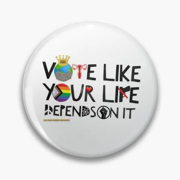 Vote Like Your Life Depends On It  Soft Button Pin Lover Brooch Clothes Decor Fashion Hat Badge Cartoon Lapel Pin Jewelry Collar