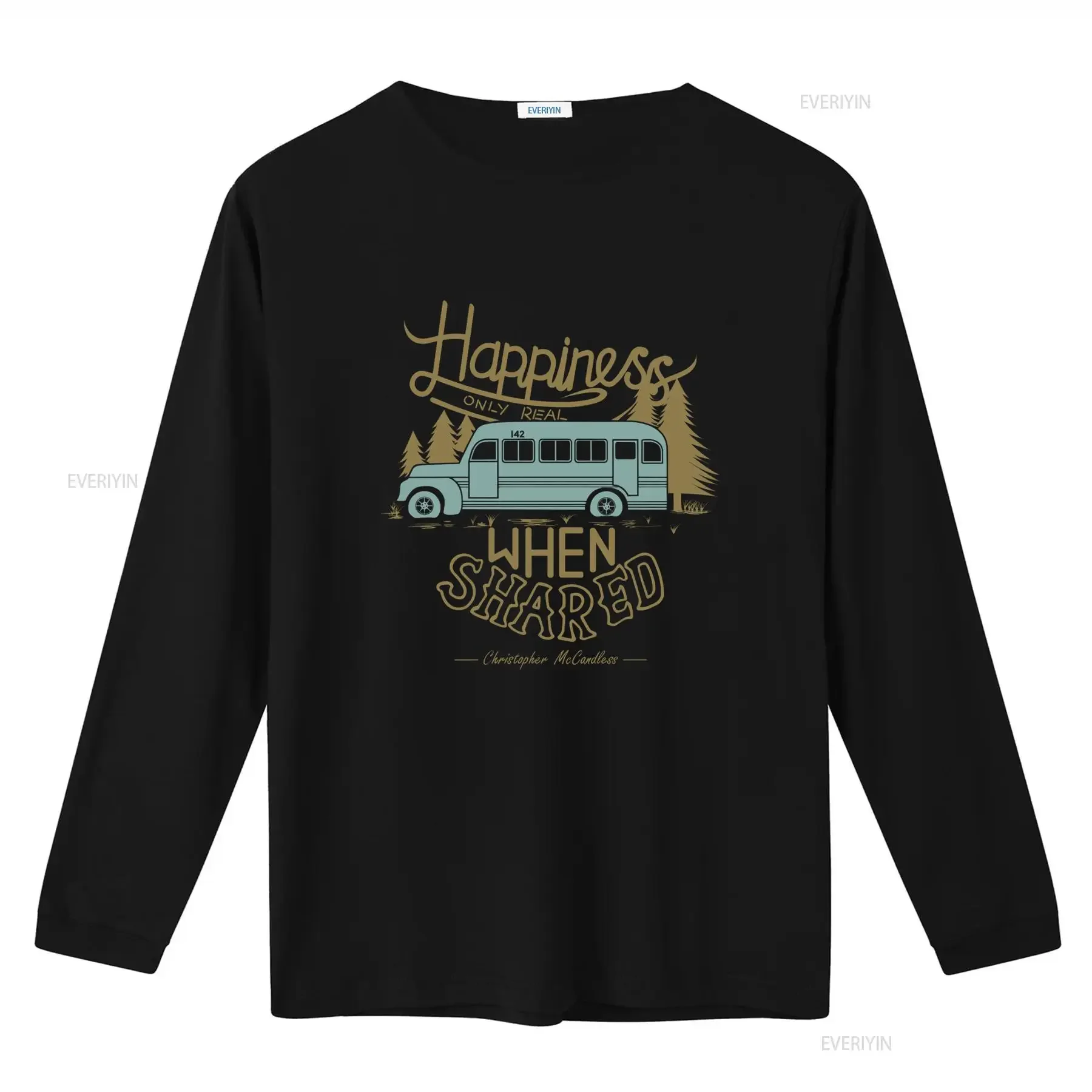 Into The Wild Happiness Only Real When Shared T Shirt Made in USA Sizes S 5XL vintage Washed Soft fashion graphic Versatile