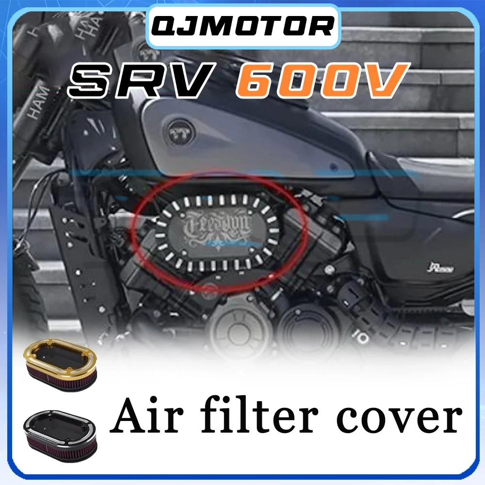

Left and right side air filters QJMOTOR SRV 600V enlarged oval transparent decorative air filter cover SRV V600