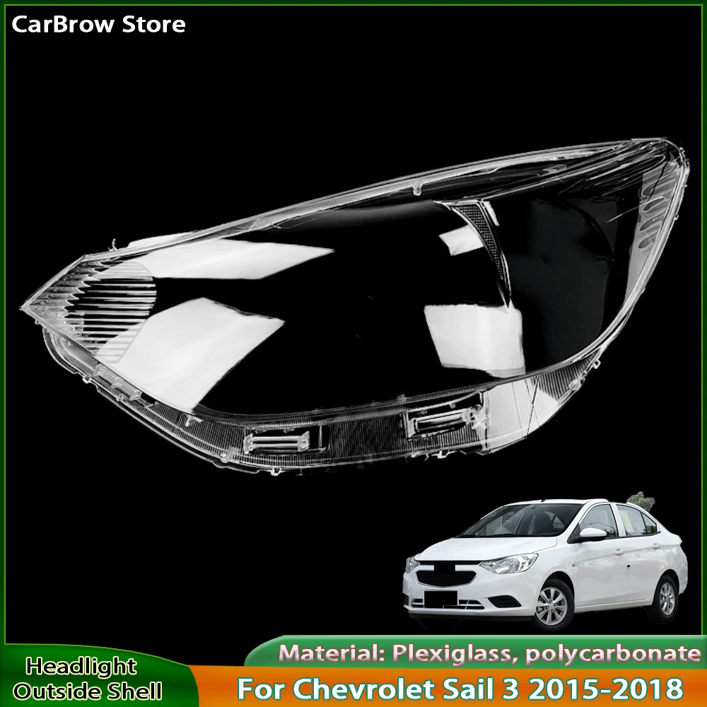 

Передний фонарь автомобиля, прозрачный корпус, корпус фары для Chevrolet Sail 3 2015-2018, крышка объектива в сборе