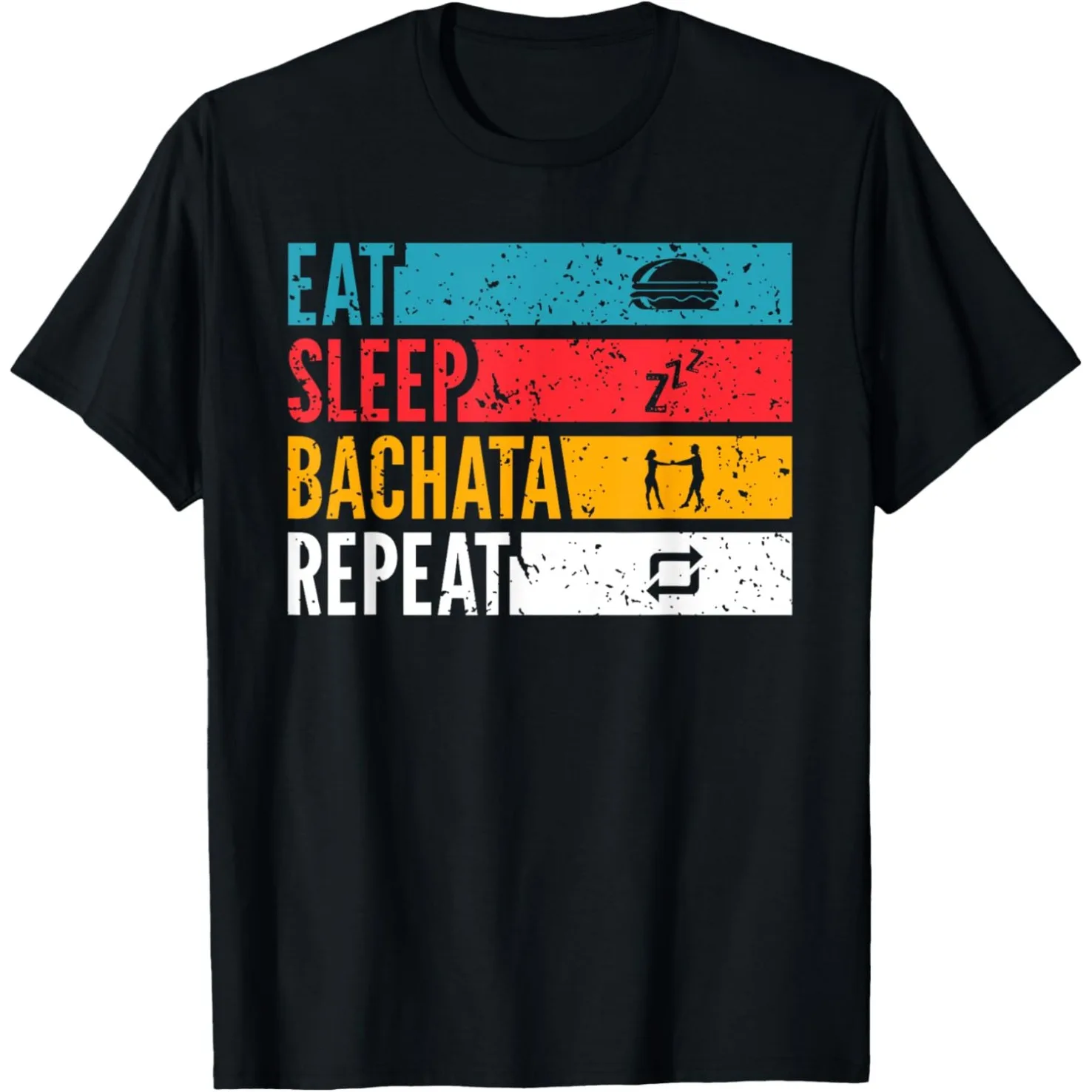 Eat Sleep Bachata repetir baile latino estilo de vida camisetas hombres algodón Humor ropa de calle camiseta de manga corta Unisex ropa suelta