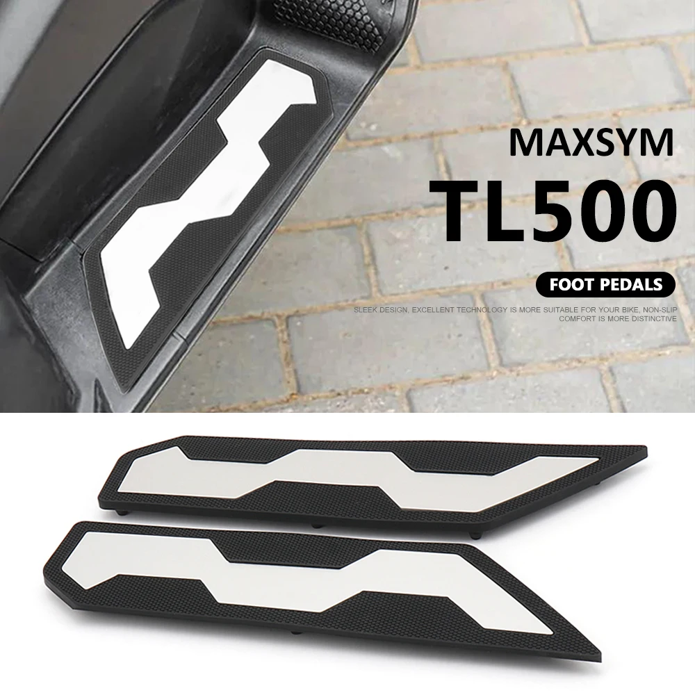 

New Rubber Motorcycle Accessories For SYM Maxsym TL500 tl500 MAXSYM TL 500 Footrest Footpegs Foot Pegs Rest Pedal kit