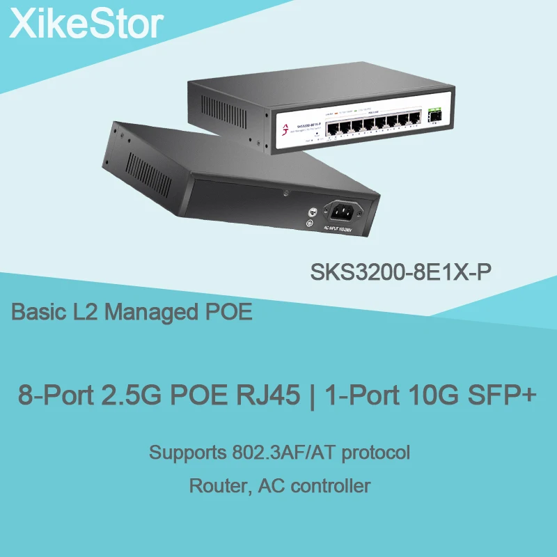 

8 x 2.5G POE Ethernet ports 1 x 10G SFP fiber port Simple Layer 2 Managed POE Supports 802.3AF/AT protocol Routing & AC control