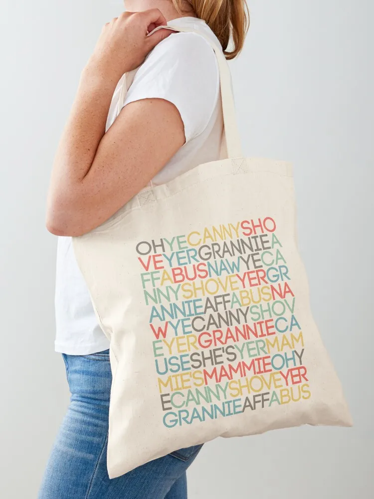 OH YE CANNY SHOVE YER GRANNIE AFF A BUS, Scots Language Song/Rhyme Tote Bag women bag Shopper handbag Canvas Tote Bag