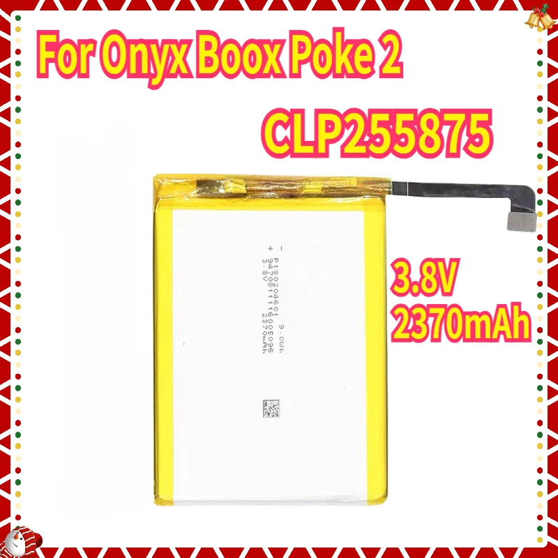 

3.8V 2370mAh Li-Polymer CLP255875 Battery for Onyx Boox Poke 2 Poke2 EBook Reader Accumulator