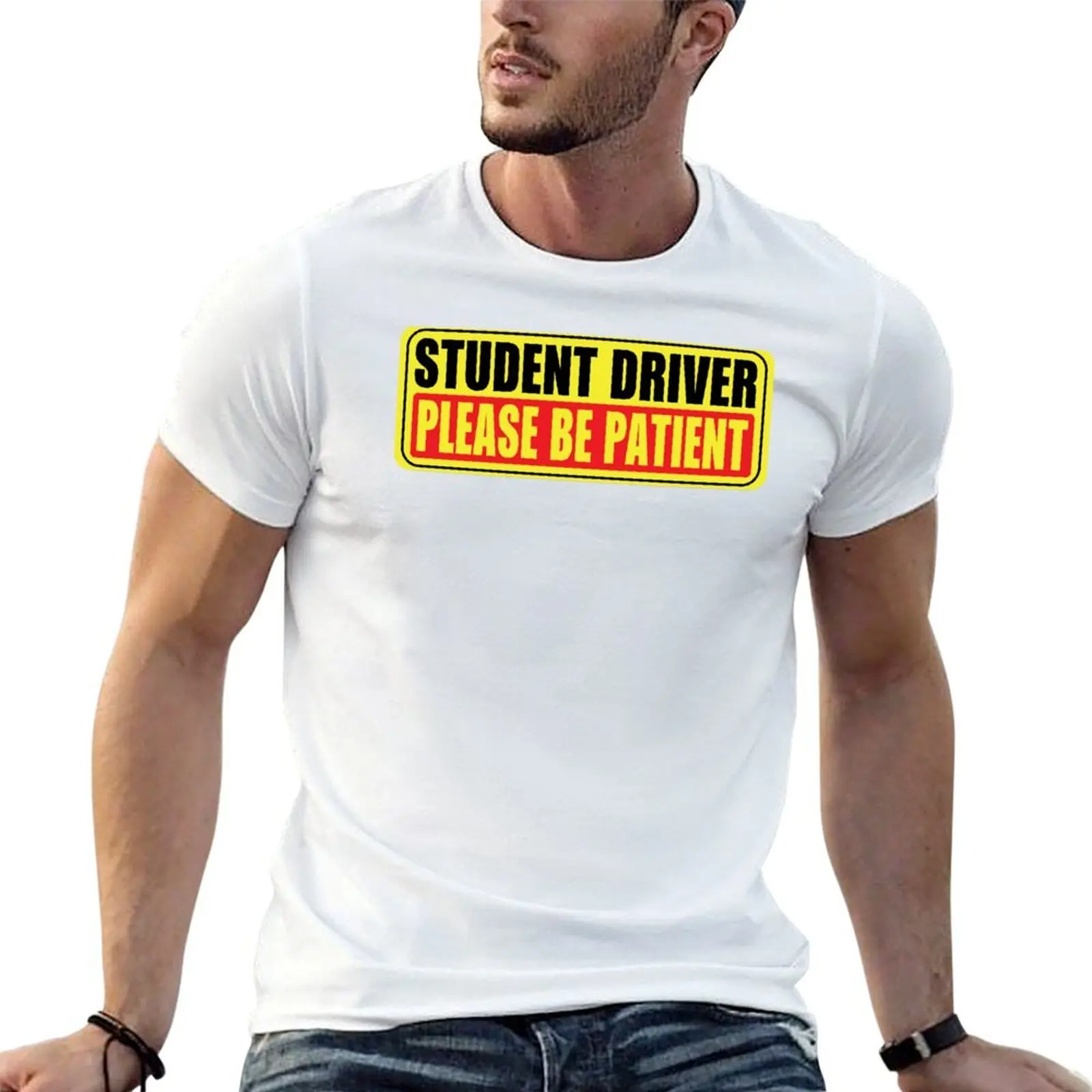 

Student Driver Please Be Patient T-Shirt t shirt man designer man t shirts for men man t shirts cotton T-shirt