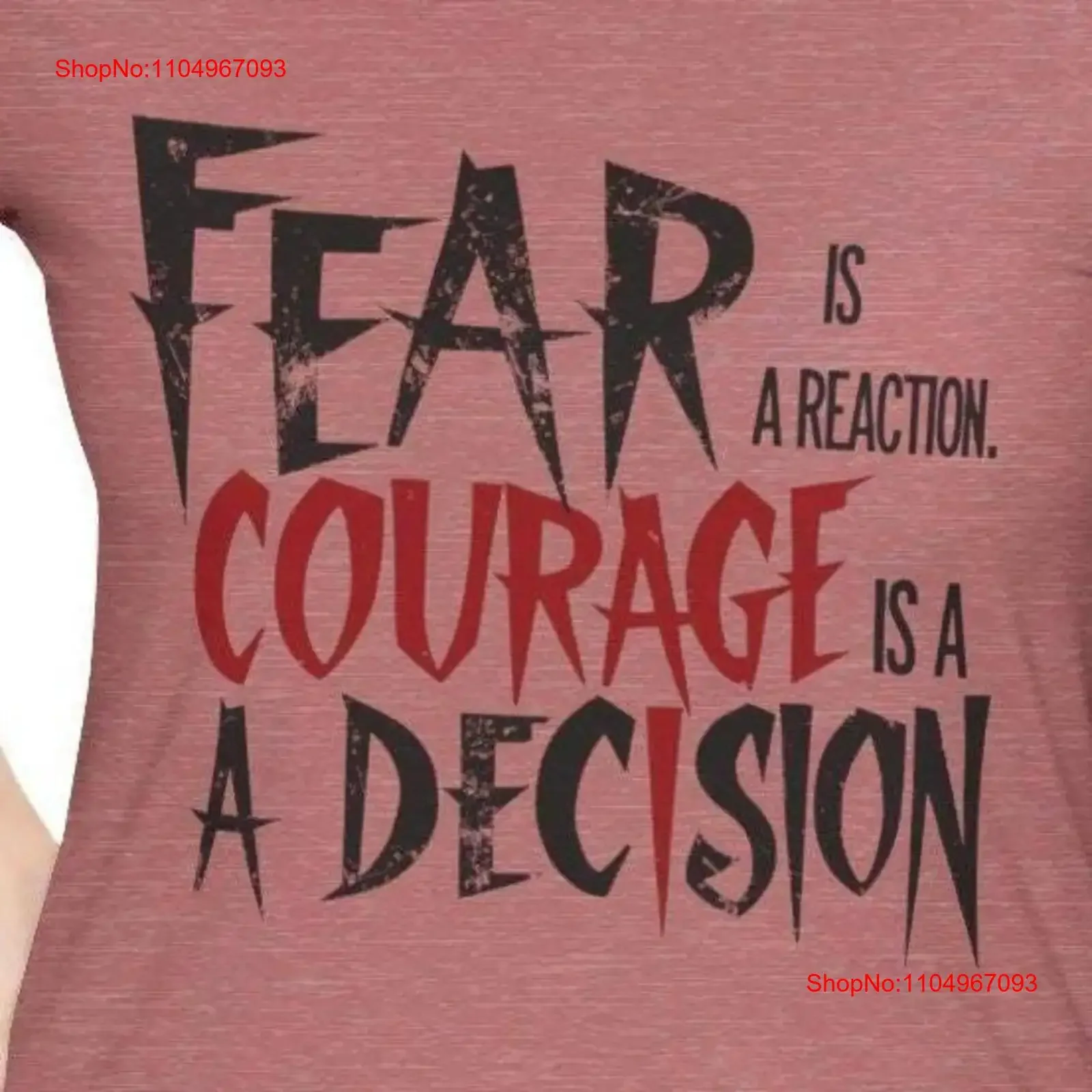 

Футболка с мотивационными цитатами Fear is a Reaction Courage Decision Вдохновляющая и повышающая одежда для силовых уверенностей