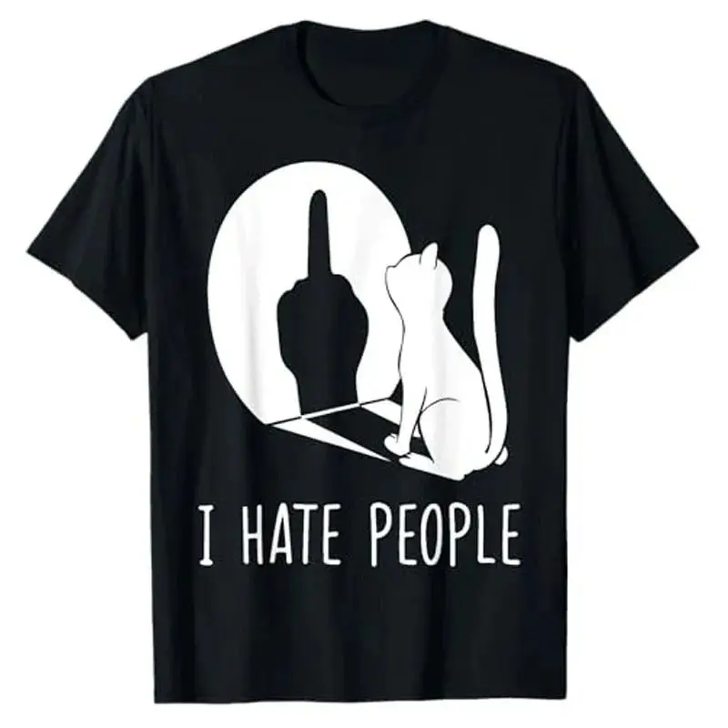 

Humor Funny Kitty Graphic Outfit Short Sleeve Blouses Gifts Sarcastic Cat Shadow I Hate People Middle Finger T-Shirt Unisex