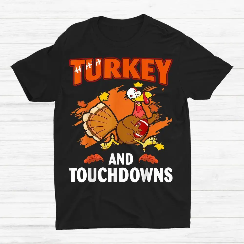 Turkey And Touchdowns Thanksgiving American Football T-shirt Size S-5XL