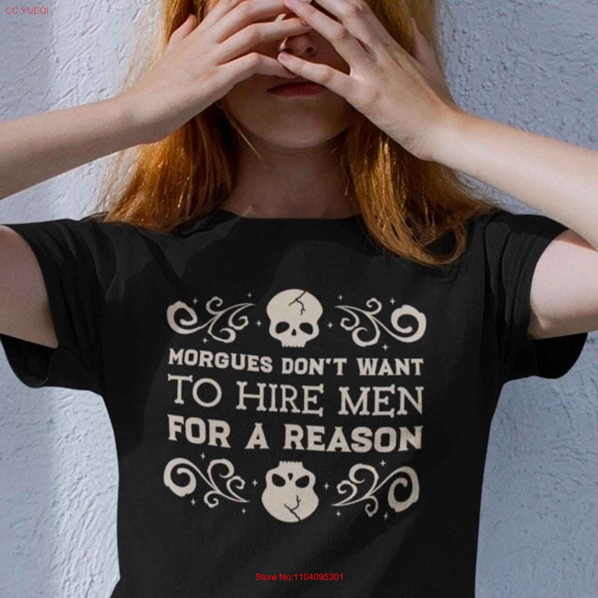 Morgues Don t Want To Hire Men For A Reason Feminist shirt Halloween Skull long or short sleeves