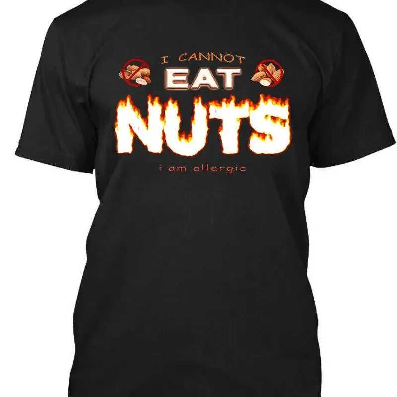 New POPULAR I Cannot Eat Nuts Am Allergic Funny Retro T Shirt S 4XL
