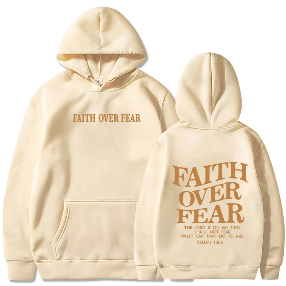 Faith Over Fear Hoodie Christian Jesus Faith Sweatshirt Aesthetic Harajuku Streetweat Unisex