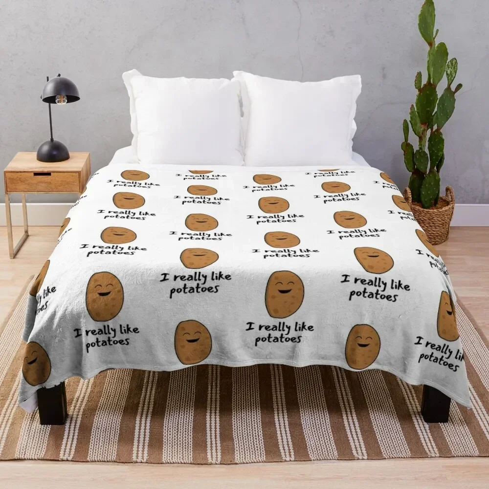 

I Really Like Potatoes - Funny Potato Gift Throw Blanket anime Personalized Gift For Decorative Sofa Winter beds Blankets