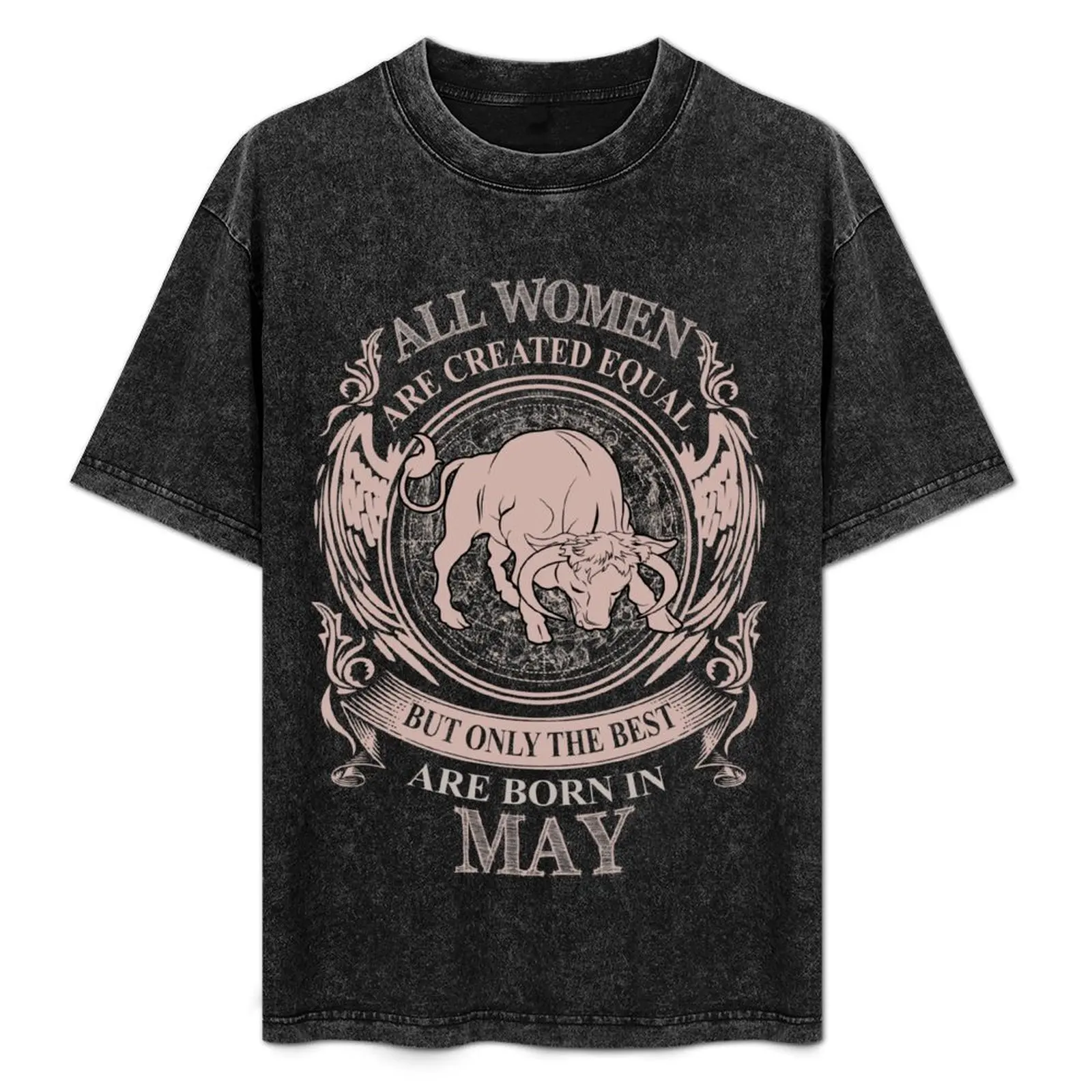 

All Women are created equal but only the best are born in May T-Shirt quick drying Short sleeve tee mens t shirts pack