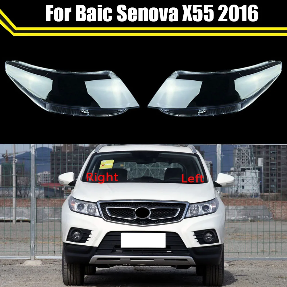 

For Baic Senova X55 2016 Car Headlight Cover Lens Glass Shell Front Headlamp Case Transparent Lampshade Auto Light Lamp Caps