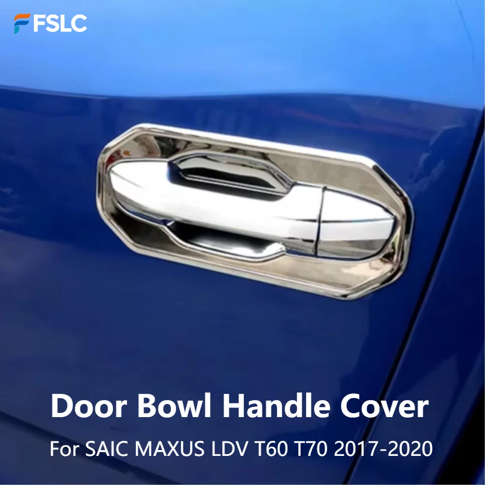 

⭐Genuine⭐ Car Upgrade For SAIC MAXUS LDV T60 T70 2017-2020 Outside Door Handle Bowl Cover Trim Sticker Car Accessories Decal