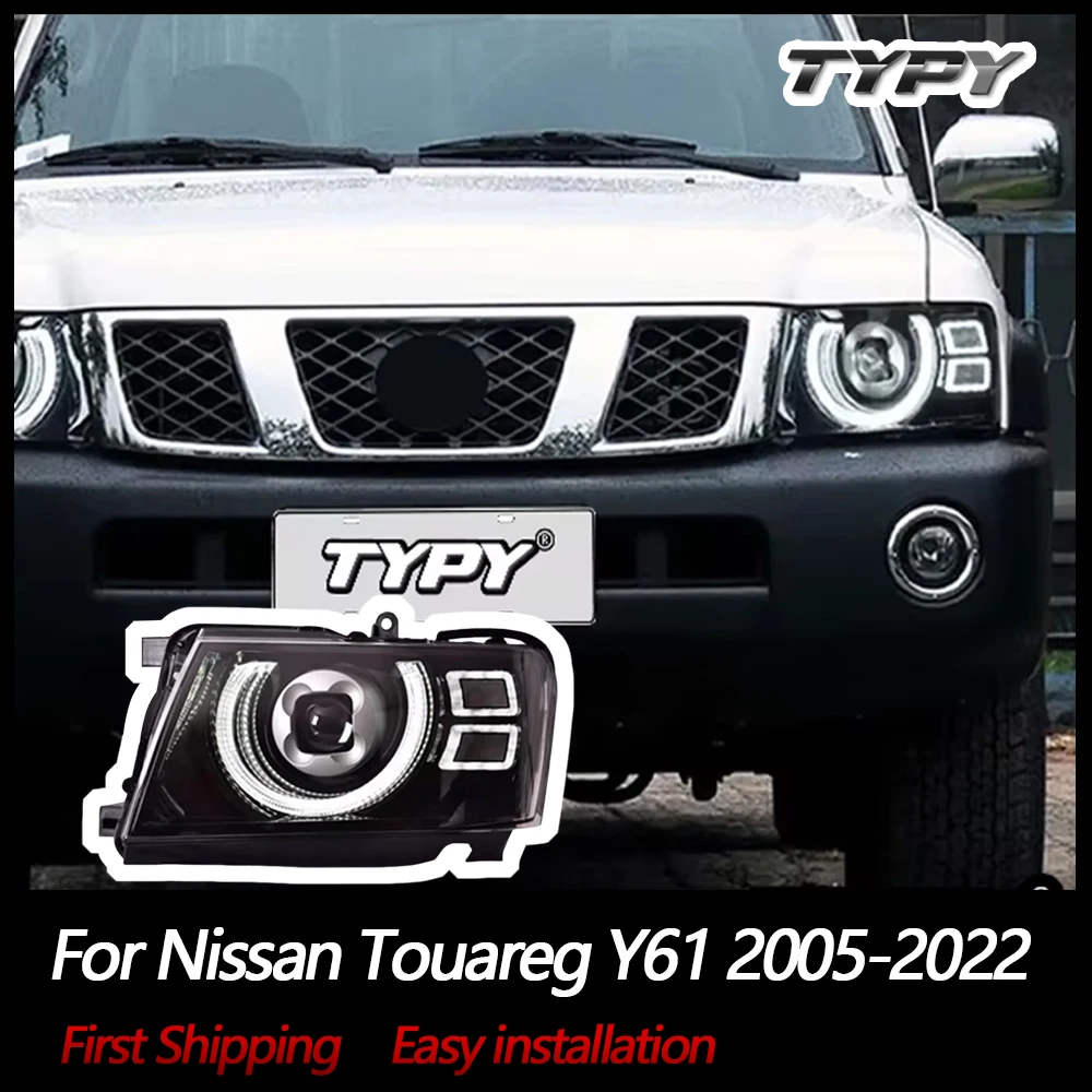 

TYPY автомобильный Стайлинг для Nissan Touareg Y61 фары 2005-2022 светодиодные линзы проектора фары DRL указатель поворота дальнего света автозапчасти