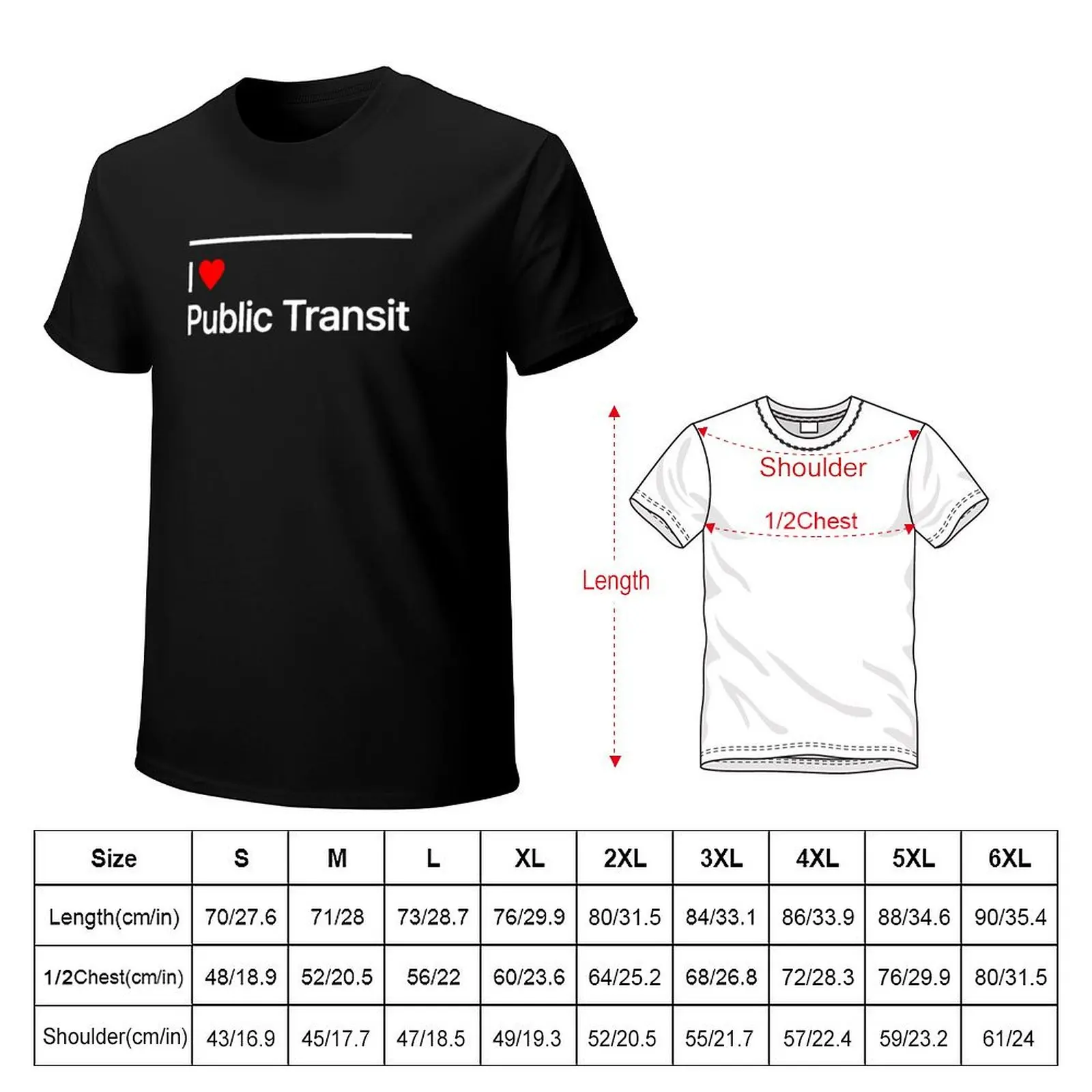 I Love Public Transit T-Shirt t shirts for man cotton T-Shirt