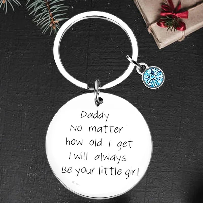 Cute father daughter gift Keychain Pendant dad gift Key Chains daddy no matter how old i get I'll Always Be Your Little Girl