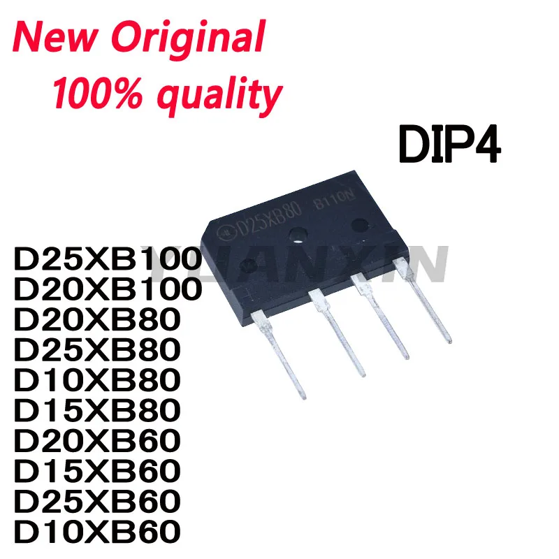 5~PCS New D25XB100 D20XB100 D20XB80  D25XB80 D10XB80 D15XB80 D20XB60 D15XB60 D25XB60 D10XB60 DIP4 Rectifier bridge pile In Stock