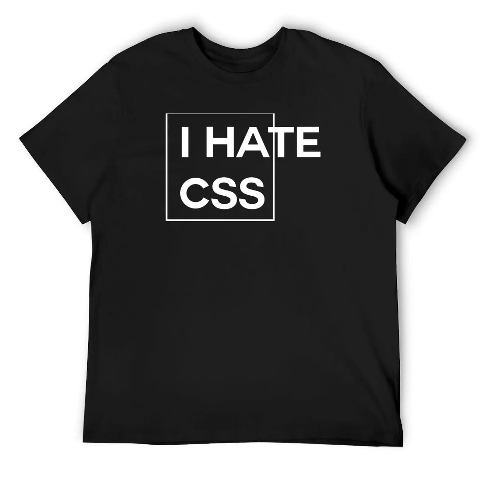 

I Hate CSS T-Shirt shirts graphic tees essential t shirt korean fashion mens shirts graphic tee