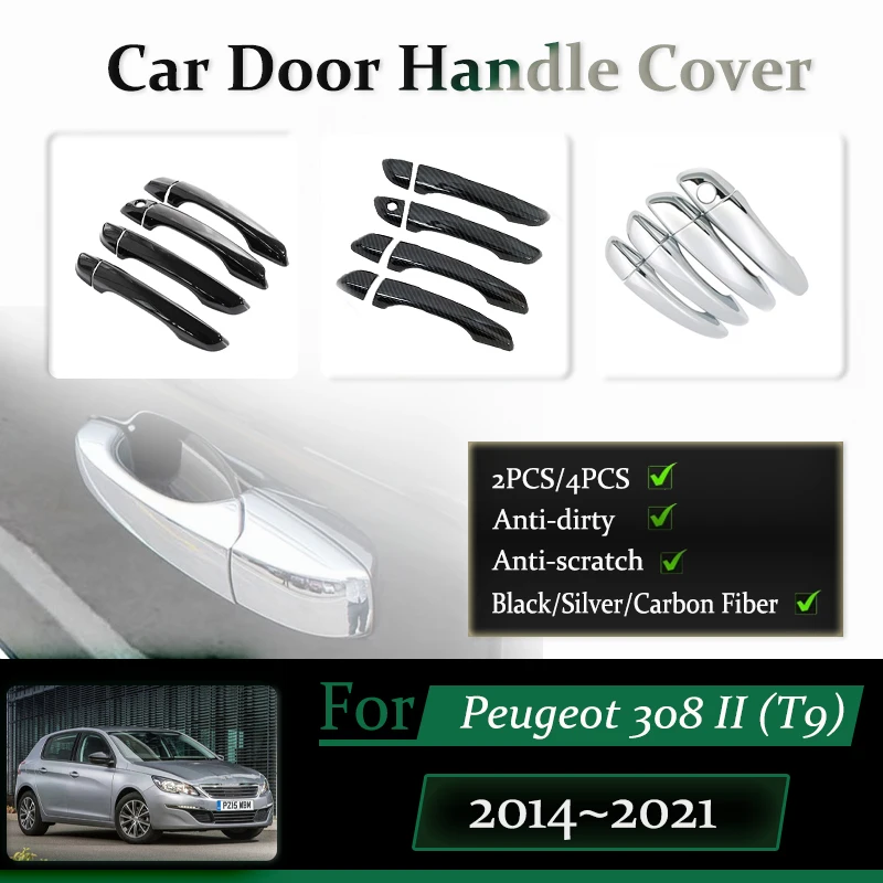 

Car Door Handle Cover For Peugeot 308 II T9 2014~2021 Hatch Saloon Estate Anti-dusty Chromium Stylings Sticker Trims Accessories