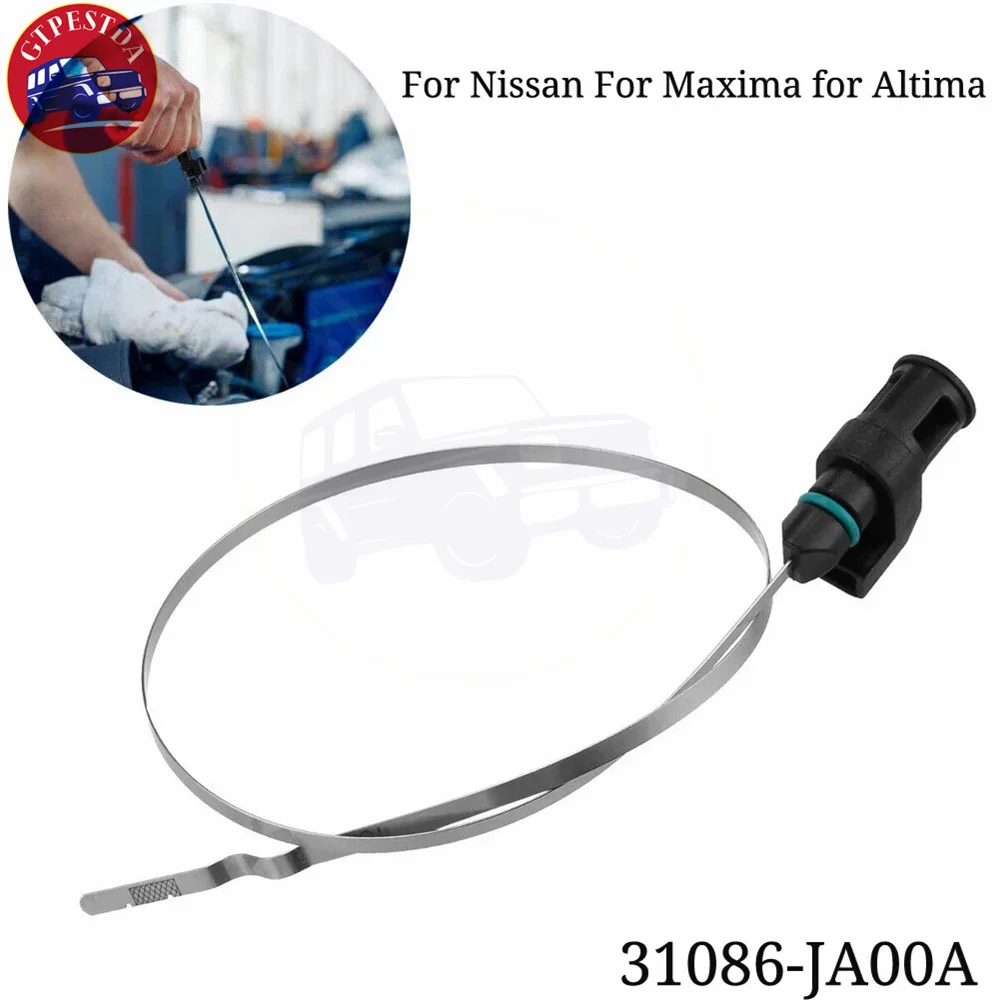 

31086-JA00A 605mm Automatic Transmission Car Oil Level Dipstick Suit For Nissan Maxima Murano Altima Quest Roque 31086JA00A