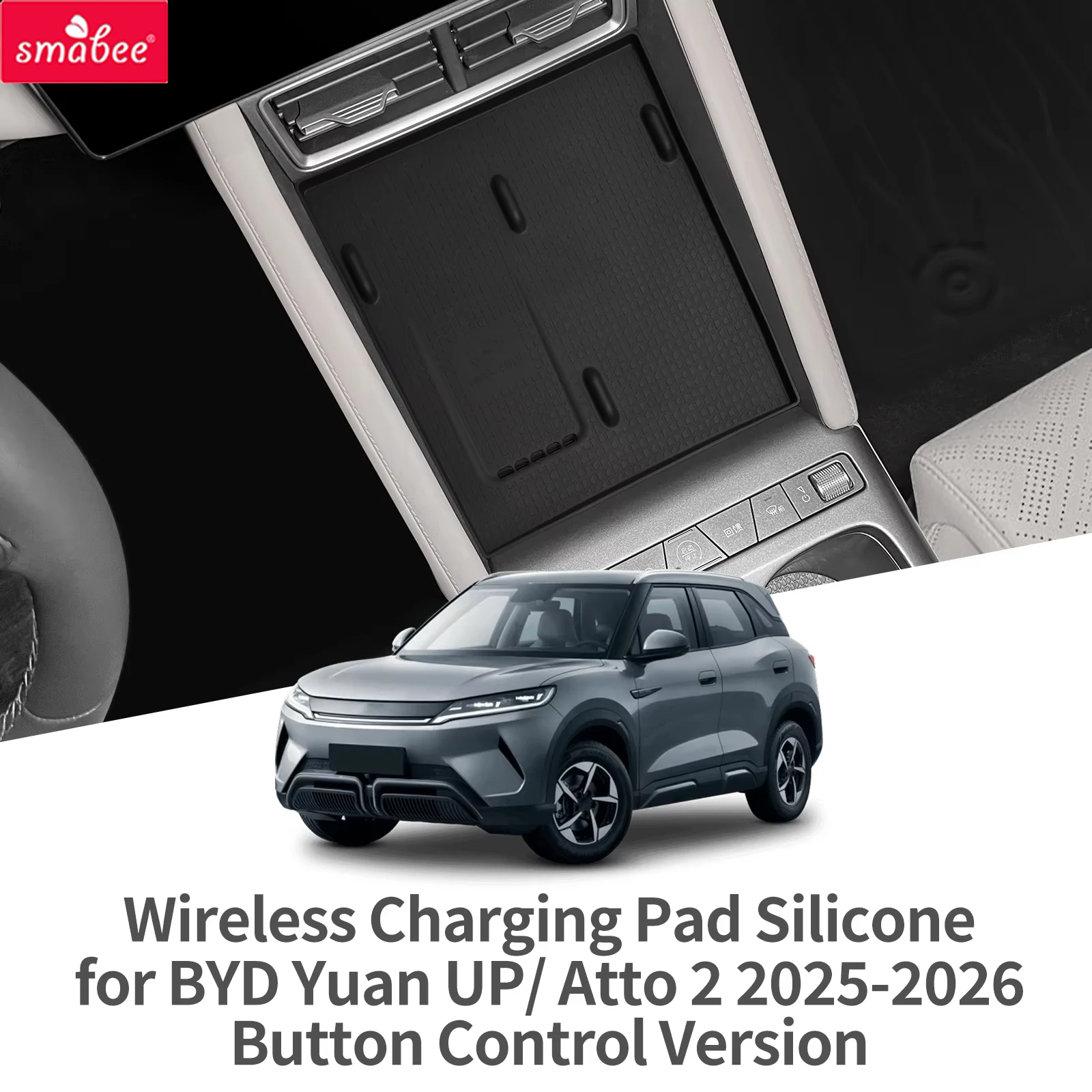 Smabee for BYD Yuan UP/ Atto 2 2025-2026 Button Control Version Wireless Charging Pad Silicone Anti-Slip Mats Car Accessiories