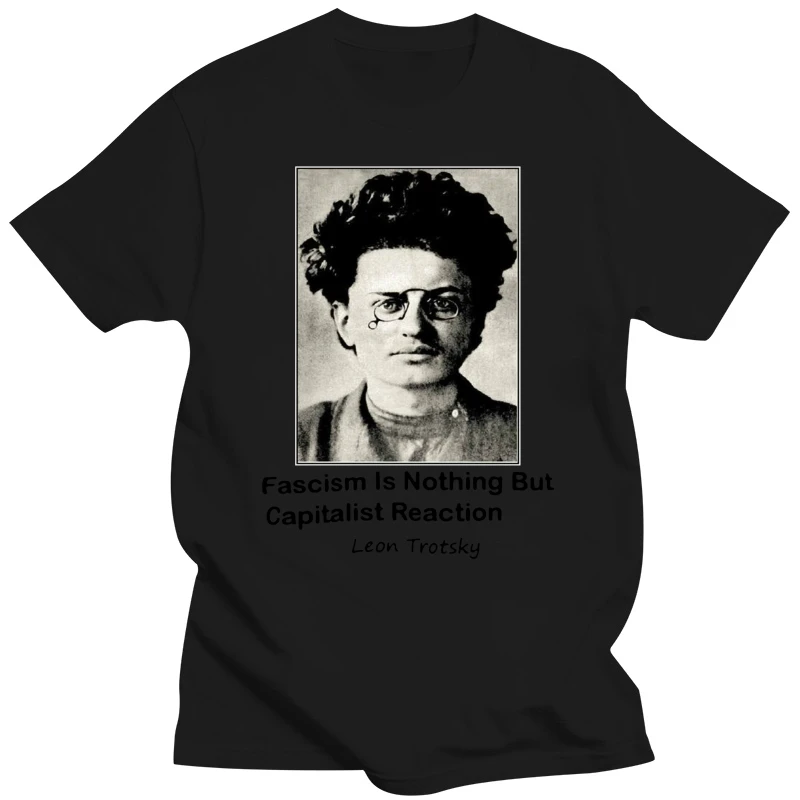 Trotsky Quote T-Shirt Left Wing Socialist Revolution Protest Tee Size Small S TEE Shirt Cotton Short Sleeve