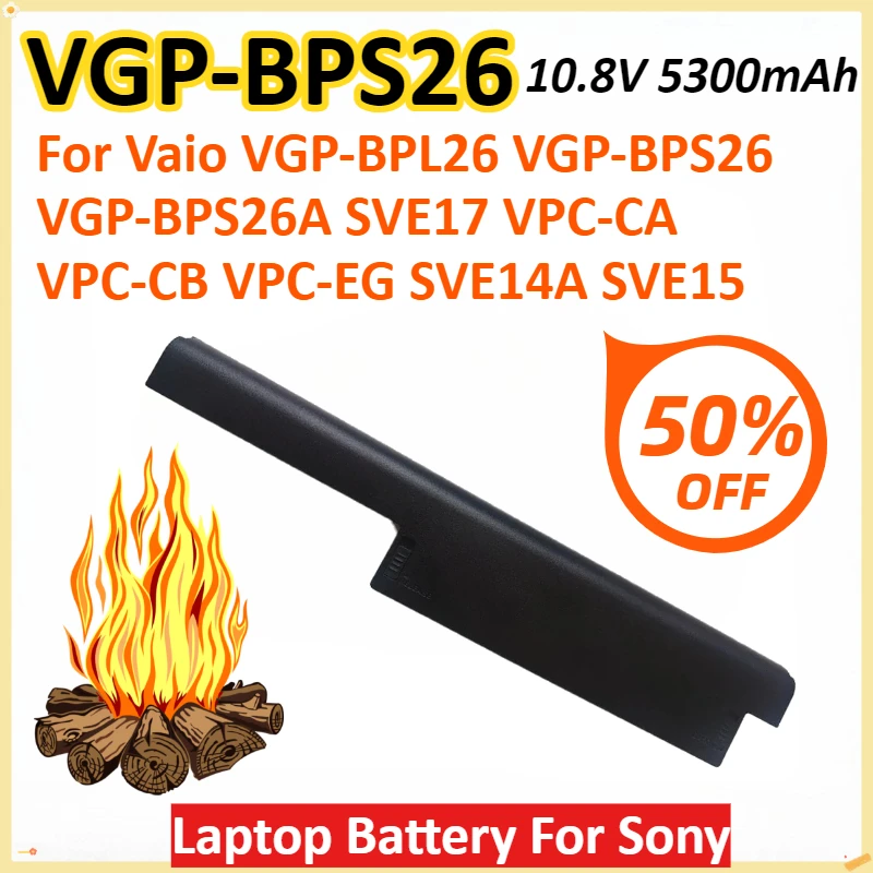 

New VGP-BPS26 10.8V 5300mAh Laptop Battery For Sony Vaio VGP-BPL26 VGP-BPS26 VGP-BPS26A SVE17 VPC-CA VPC-CB VPC-EG SVE14A SVE15