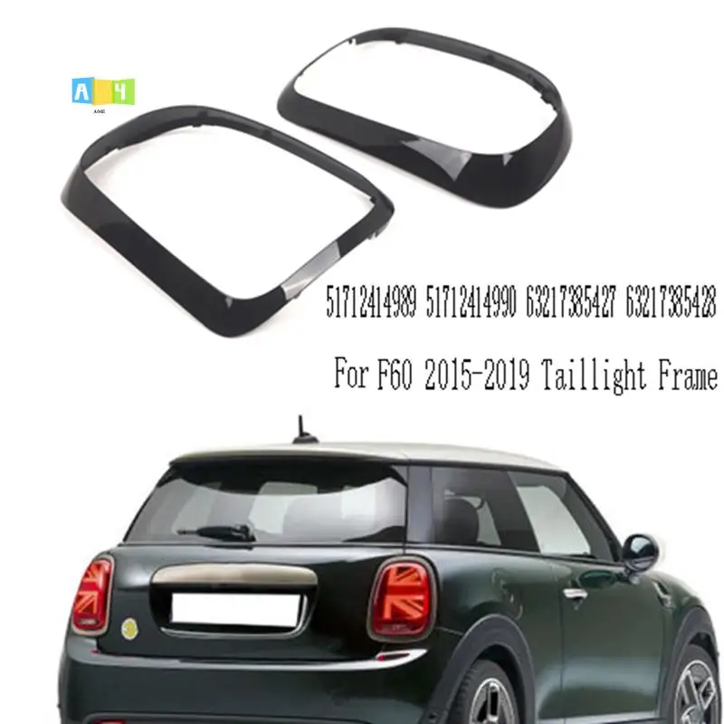 

A04E-Bright Black Rear Tail Light Lamp Cover Trim For BMW Mini Cooper Countryman F60 2015-2019 Taillight Frame 51712414989