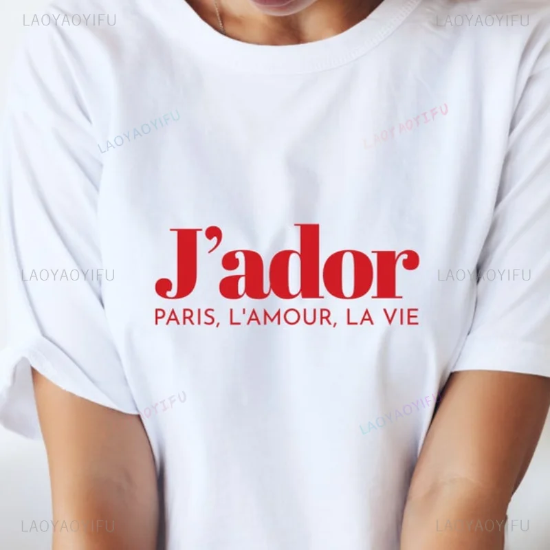 French J'adore Paris L'amour Le Vie Printed T-shirt Woman Man Summer High Quality Cotton T Shirts Funny Letters Short-sleev