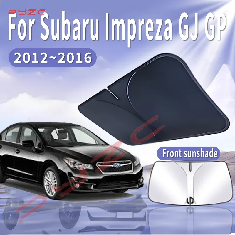 

Car Sun Visor For Subaru Impreza GJ GP 2012~2016 2014 2015 MK4 Front Windshield Sunshade Heat Insulation Summer Auto Accessories
