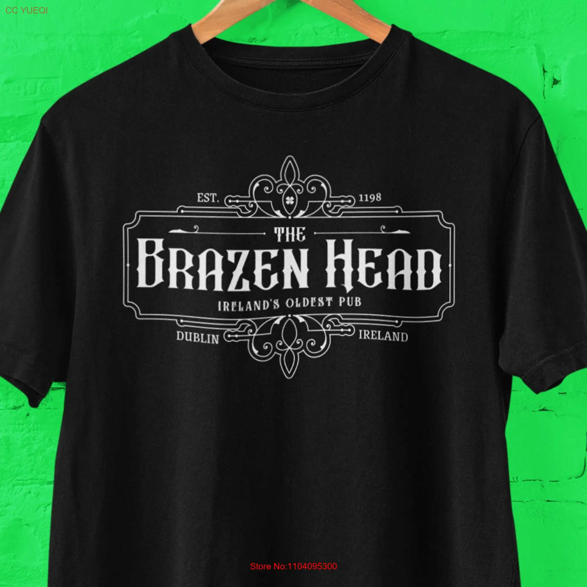 The Brazen Head Ireland's Oldest Pub T shirt Great for Crawlers long or short sleeves