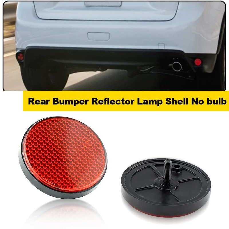 2PCS Rear Bumper Reflector Shell No Bulb For Toyota Highlander Sequoia Noah Fortuner Mitsubishi ASX OEM 81910-89105 Accessories