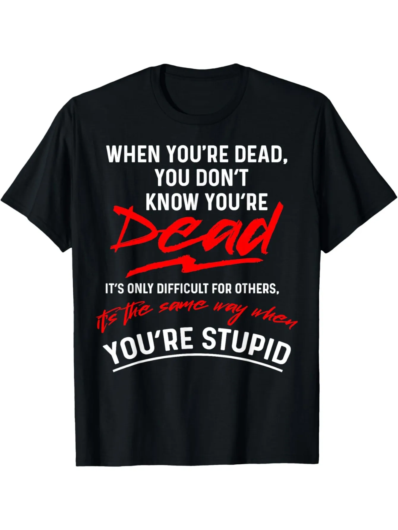 

Хлопковая футболка с забавной надписью на черной рубашке, саркастическая шутка смерти, подарок для вечеринок, повседневная одежда