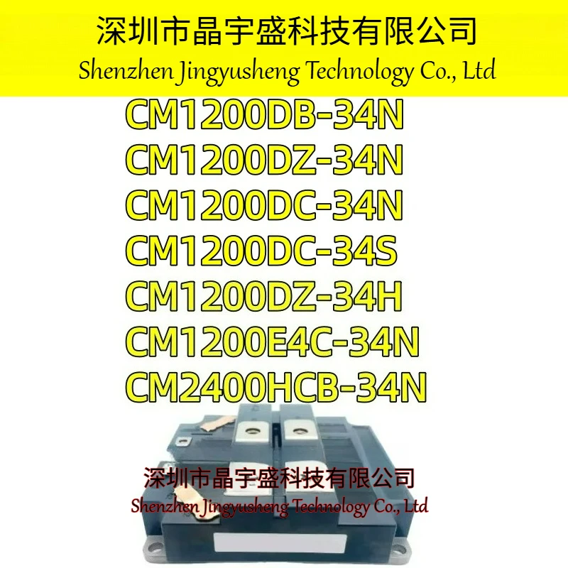 New Original CM1200DB-34N CM1200DZ-34N CM1200DC-34N CM1200DC-34S CM1200DZ-34H CM1200E4C-34N CM2400HCB-34N