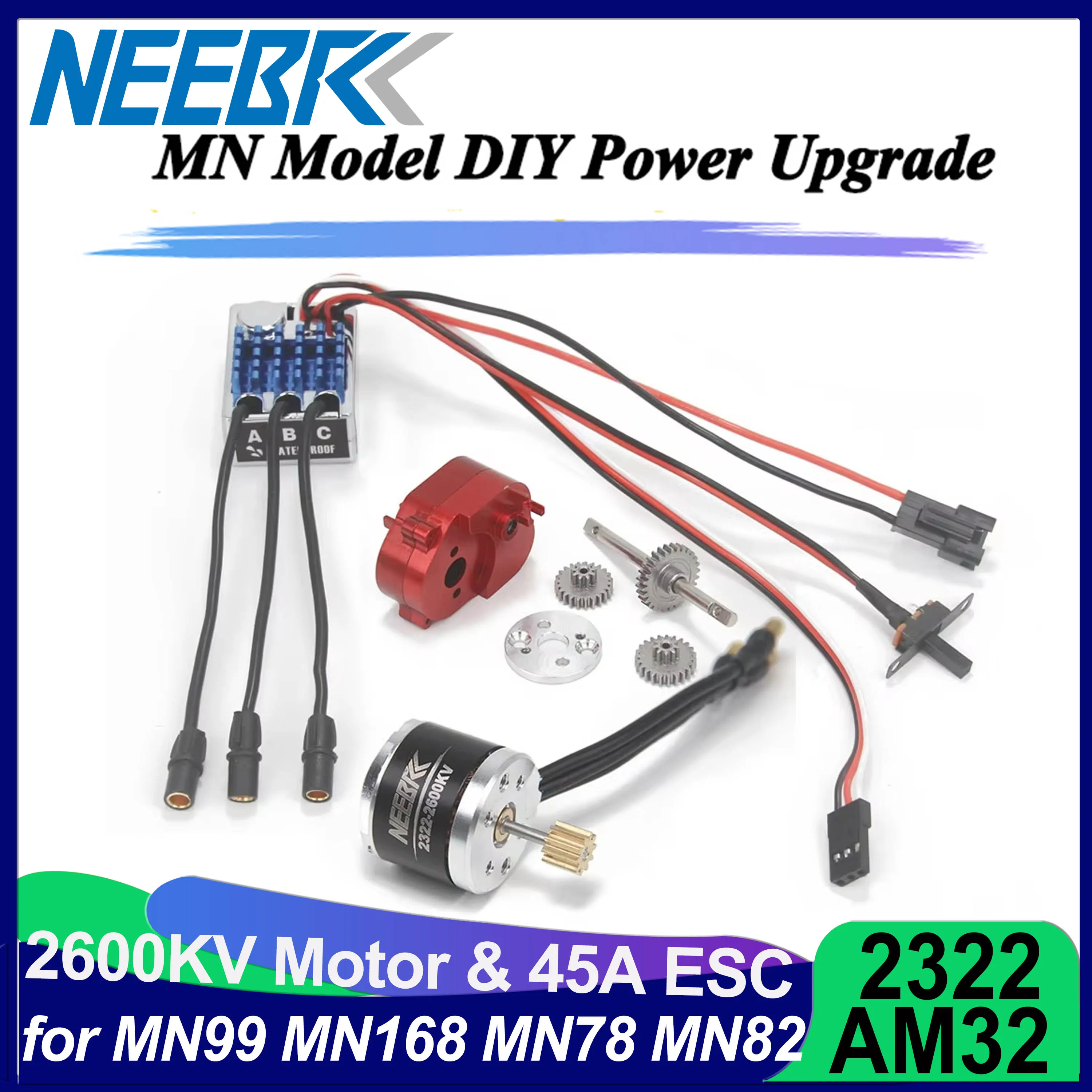 

1/12 Радиоуправляемая машина MN82 MN78 MN168 MN99S MN98 Металлическая коробка передач 2322 2600KV Бесщеточный двигатель AM32 45A ESC Combo для обновленных деталей RC Crawler