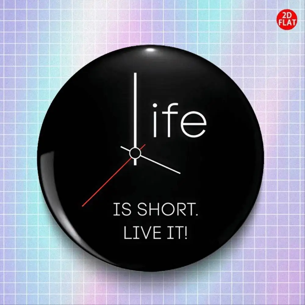 Life Is Short Enjoy It Brooch Pin Badge Classic Fashion For Jeans Clothes Backpacks Hats Gift S
