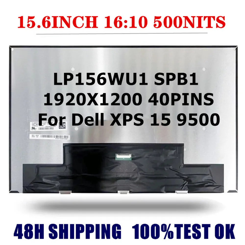 

LP156WU1 SPB1 FIT LP156WU1 SP B1 Panel 500NITS 100% sRGB 60Hz FHD 1920x1200 40Pins EDP IPS 15.6INCH Laptop LCD Screen