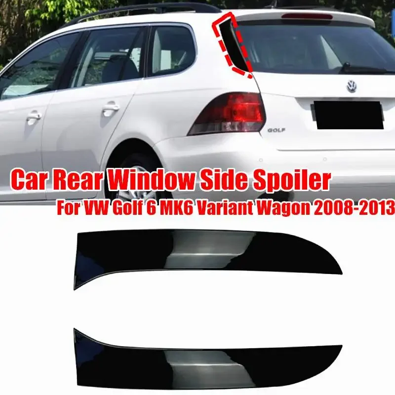 Car Rear Window Side Spoiler Wing Canards Splitter For VW Golf 6 MK6 Variant Wagon 2008 2009 2010 2011 2012 2013  Car sticker