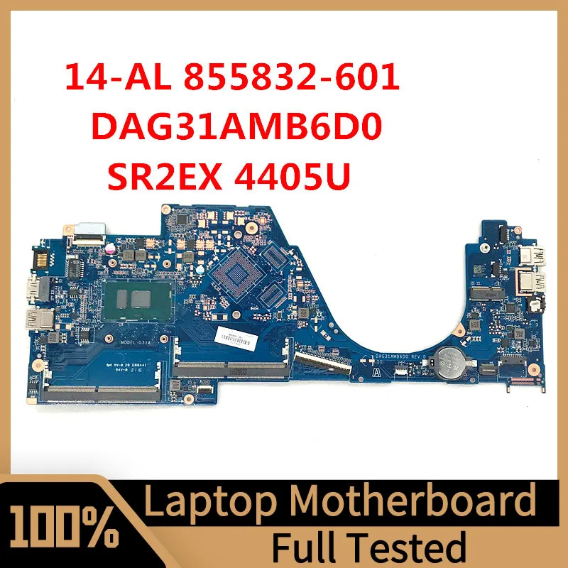 855832-601 855832-501 855832-001 Mainboard For HP 14-AL Laptop Motherboard DAG31AMB6D0 With SR2EX 4405U CPU 100% Full Tested