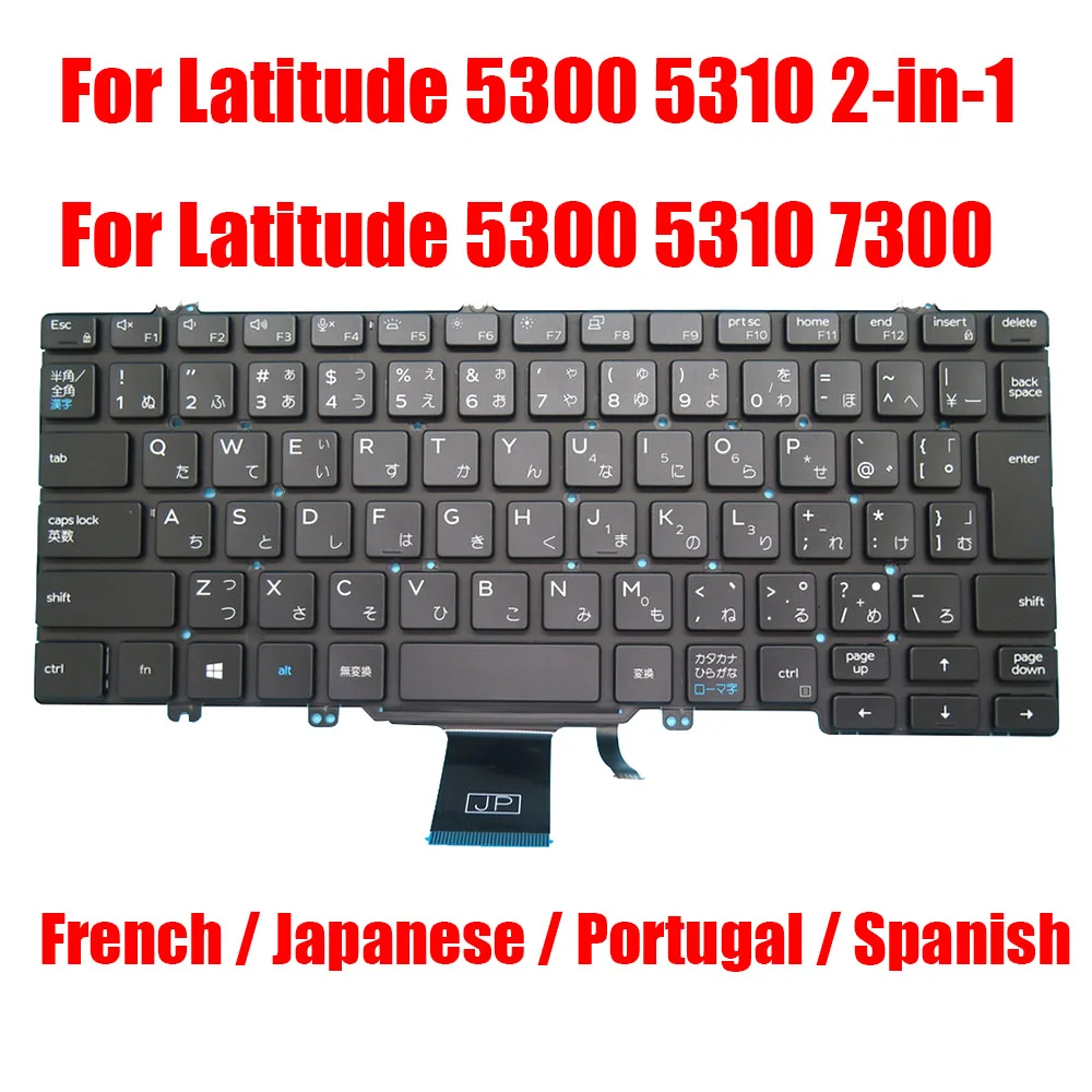 

French/Japanese/Portugal/Spanish Laptop Keyboard For DELL For Latitude 5300 5310 2-in-1 5300 5310 7300 05TP65 Black Backlit New