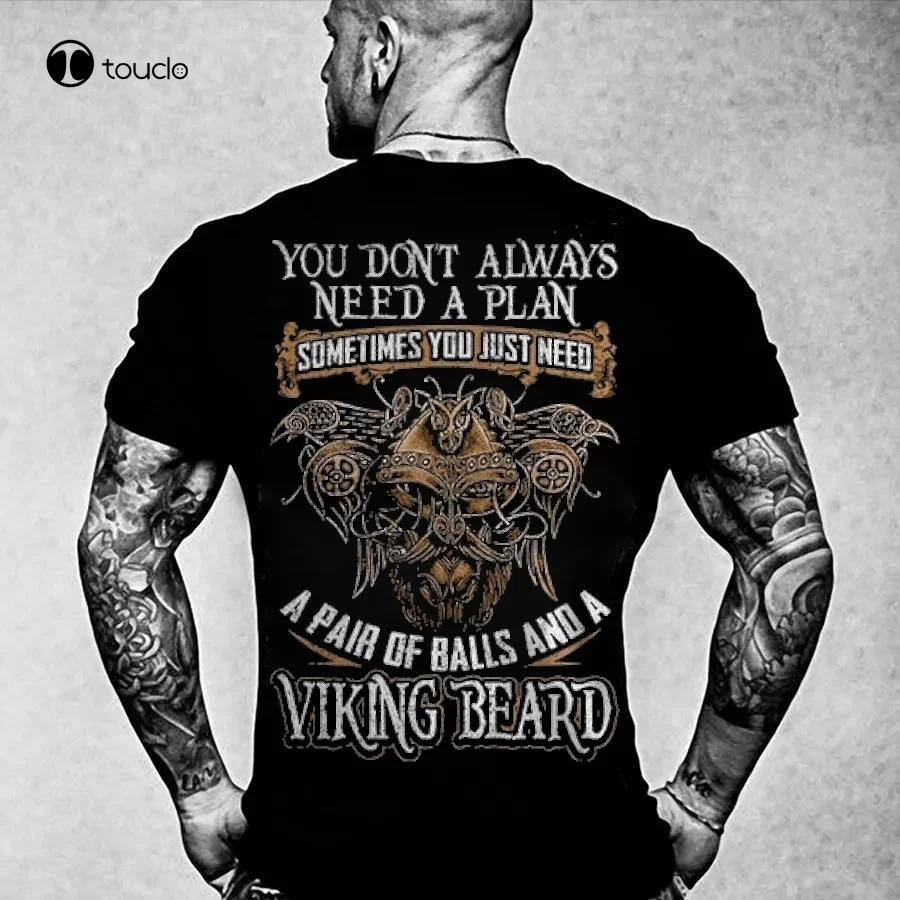 You Dont'T Always Need A Plan Sometimes You Just Need A Pair Of Balls And A Beard Skull Personality T-Shirt Tee Shirt