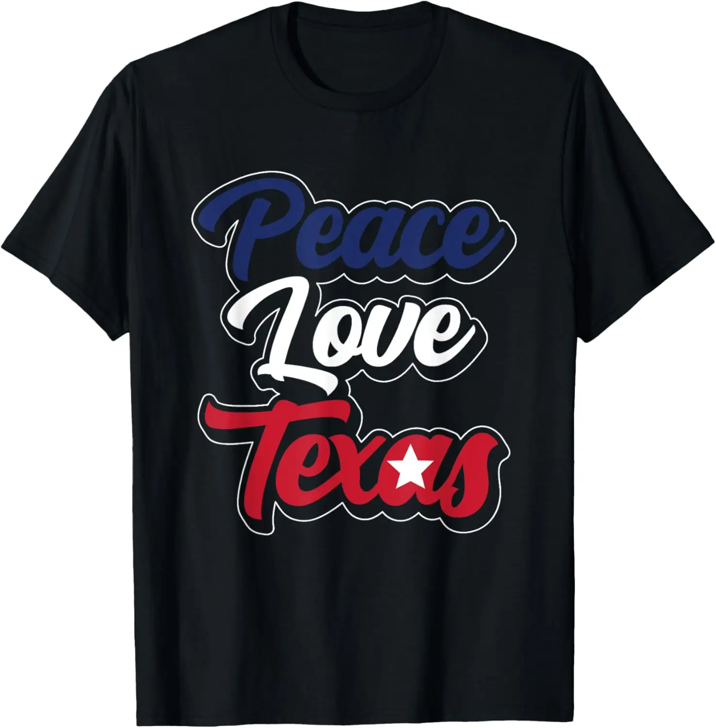 

Peace Love Texas Pride Patriotic Texan Sayings