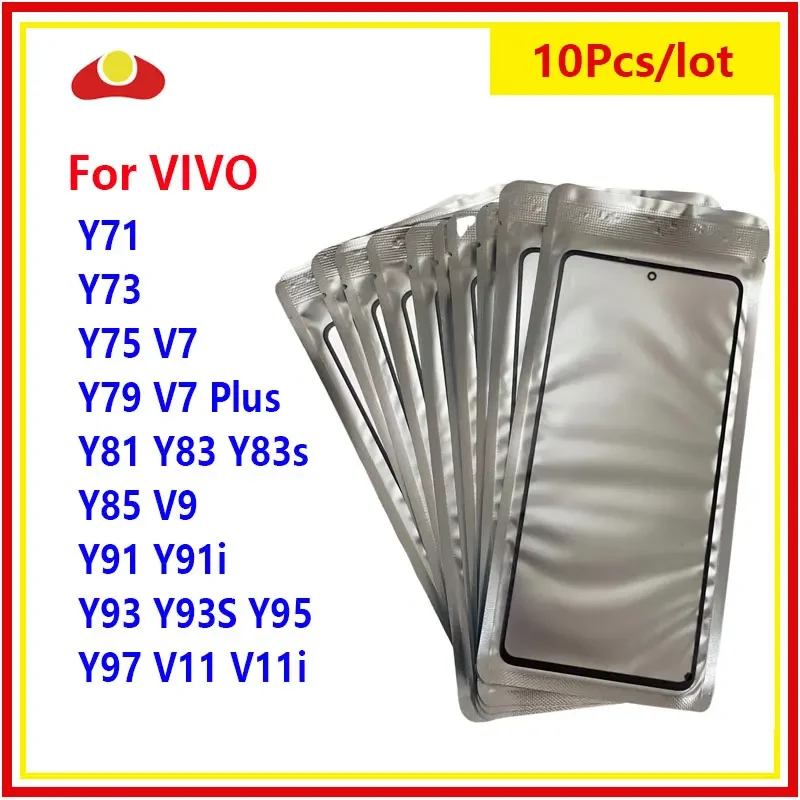 

10pcs Front GLASS + OCA LCD Outer Lens For VIVO Y71 Y73 Y75 Y79 V7 Plus Y81 Y83 Y85 V9 Y91 Y93 Y95 Y97 V11 Touch Screen Panel