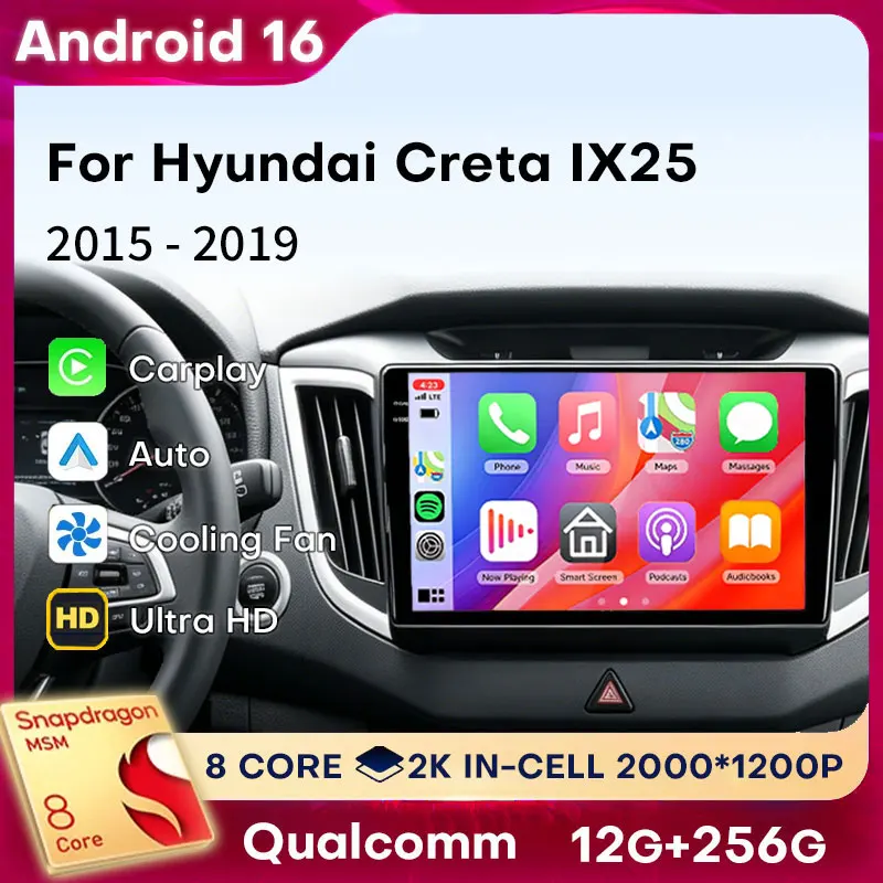 

Car Radio Android 16 For Hyundai Creta IX25 2015 - 2019 GPS Multimedia Player Navi Head Unit Stereo Wireless Carplay Auto DSP BT