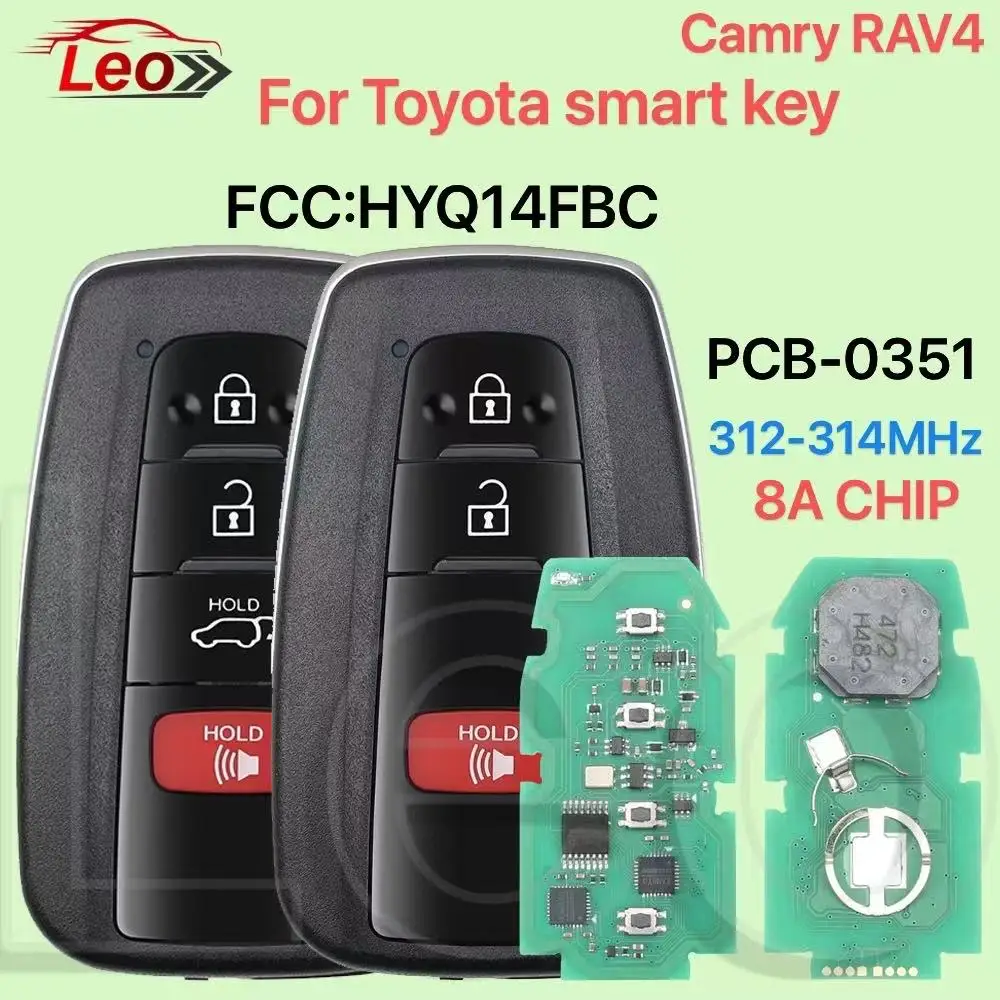 Leo Chiave telecomando intelligente per Toyota Camry RAV4 Chiave 2018-2022 0351-PCB PN:8990H-0R030 09904-06220 312-314 MHz ID: 8A-CHIP FCC: HYQ14FBC